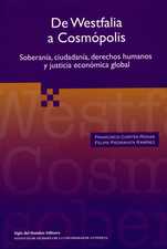 De Westfalia a Cosmópolis. Soberanía, ciudadanía, derechos humanos y justicia económica global.