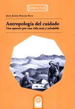 Antropología del cuidado. Una apuesta por una vida sana y saludable