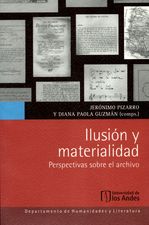 Ilusión y materialidad. Perspectivas sobre el archivo