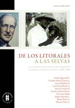 De los litorales a las selvas. La construcción social del concepto de fiebre amarilla selvática, 1881-1938
